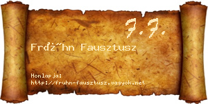 Frühn Fausztusz névjegykártya
